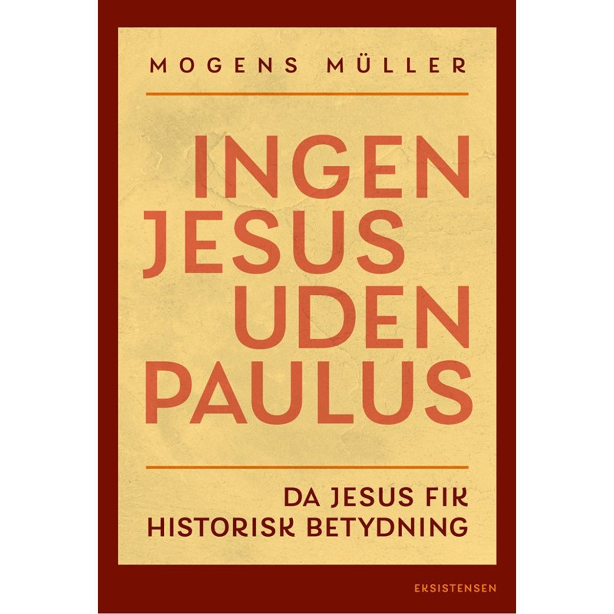 Ingen Jesus uden Paulus