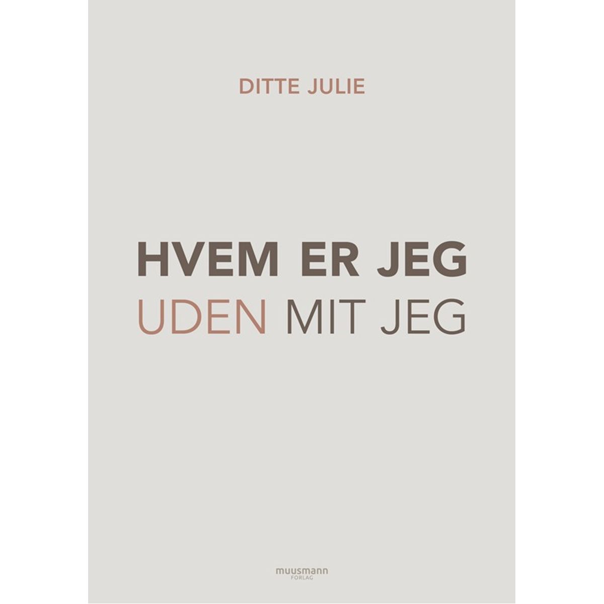 Hvem er jeg uden mit jeg?