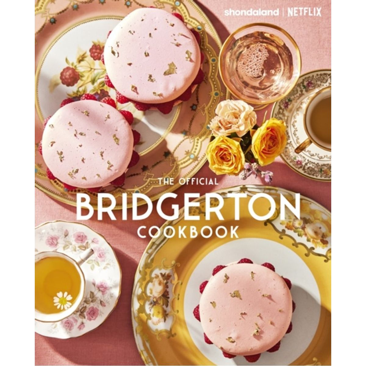 The Official Bridgerton Cookbook