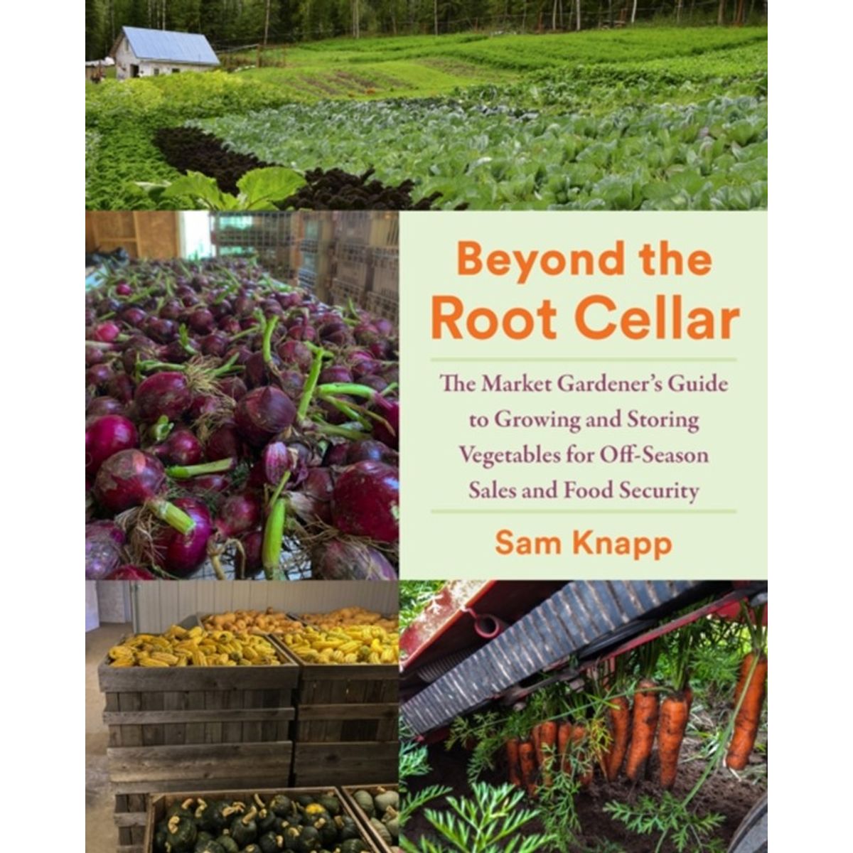 Beyond the Root Cellar