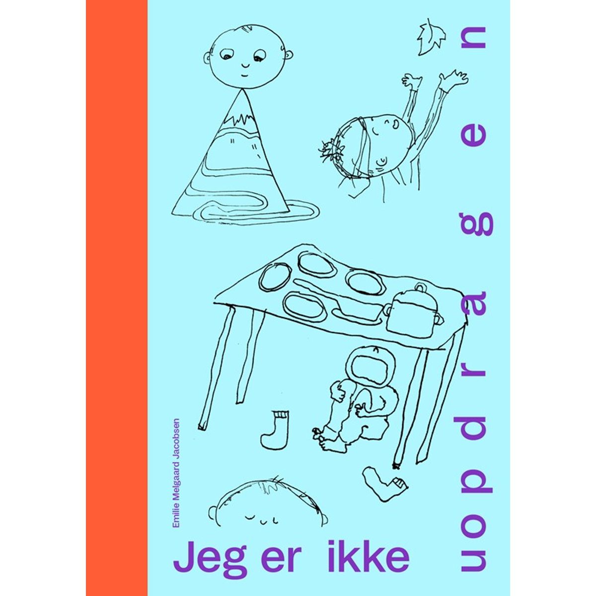 Jeg er ikke uopdragen