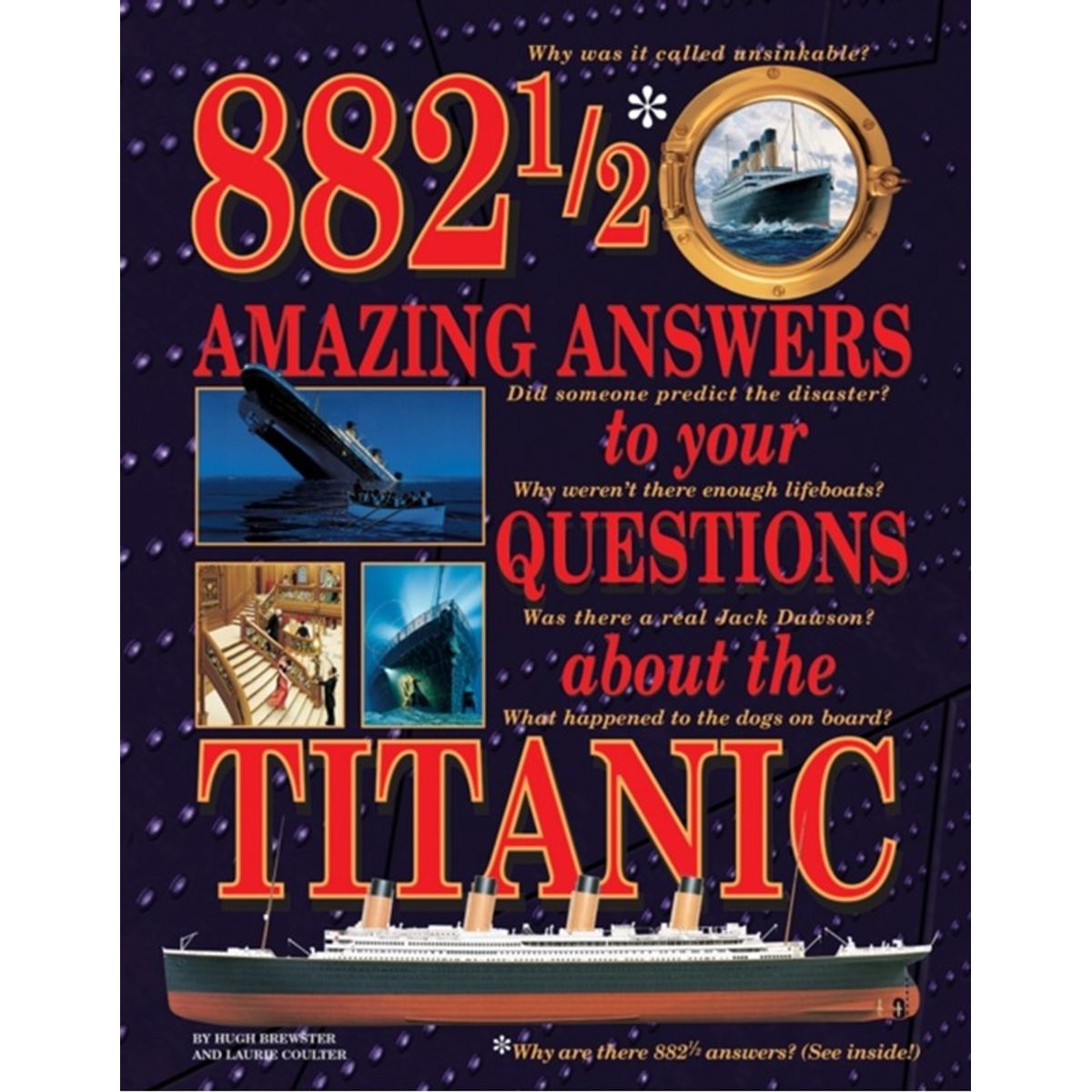 882-1/2 Amazing Answers to Your Questions About the Titanic