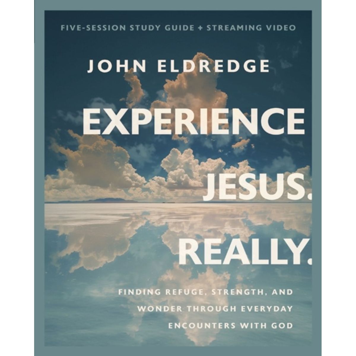 Experience Jesus. Really Bible Study Guide plus Streaming Video