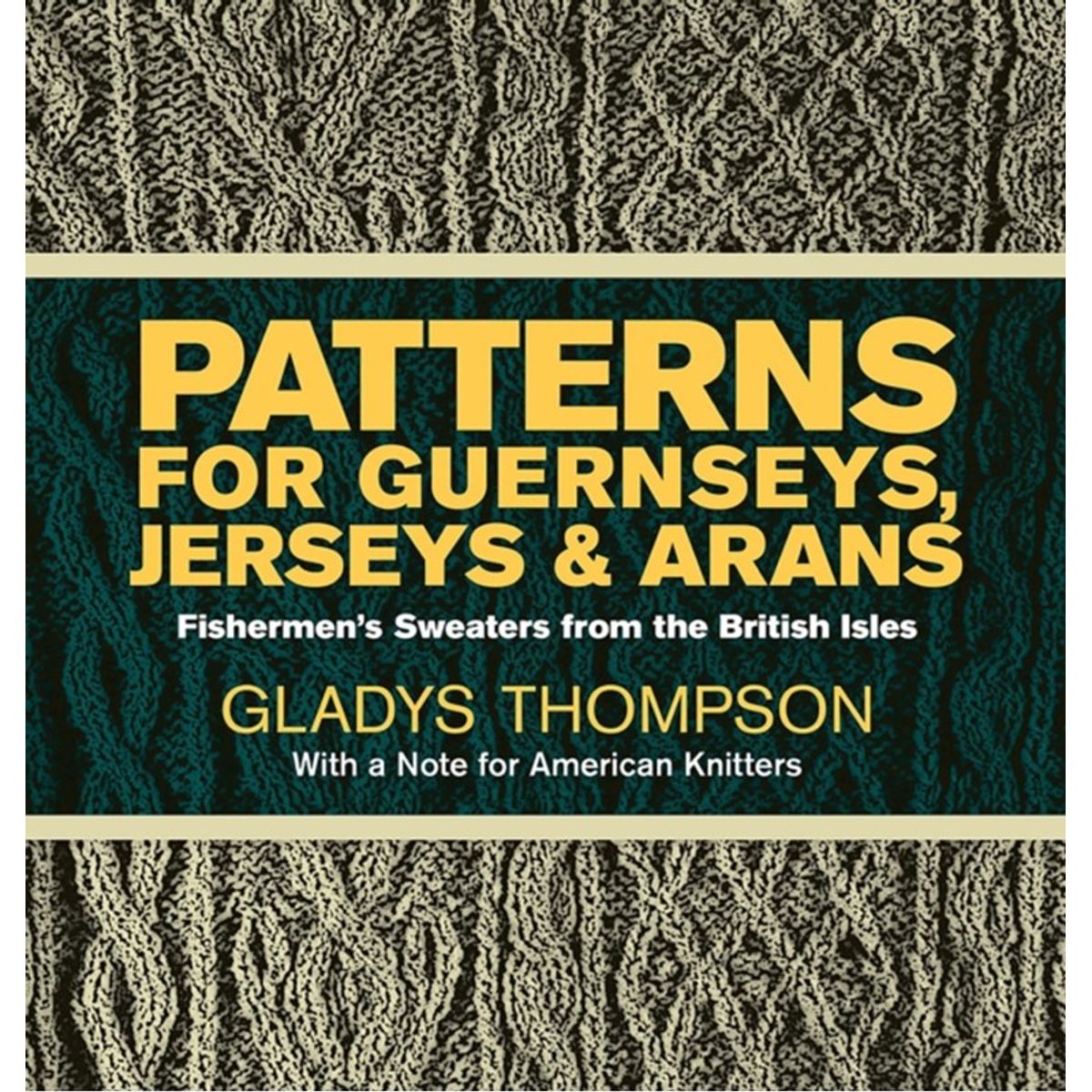 Patterns for Guernseys, Jerseys & Arans