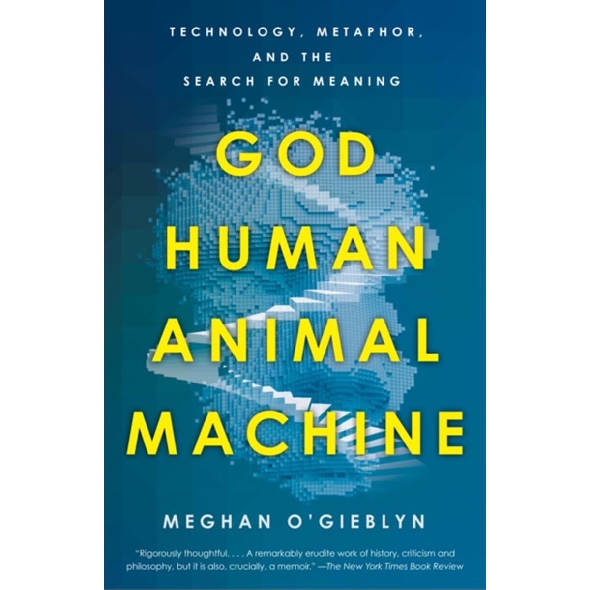 God, Human, Animal, Machine