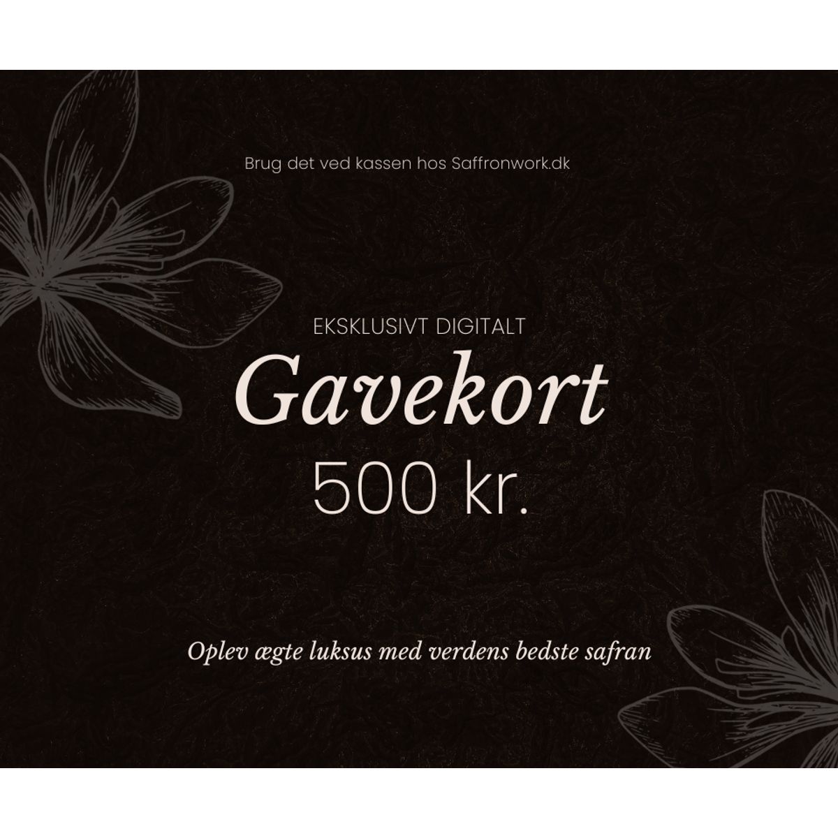 Eksklusivt Digitalt Gavekort - Værdi 500 kr.