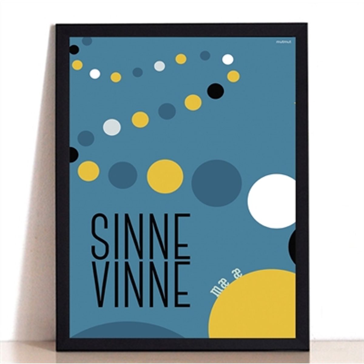 SINNE MÆ Æ VINNE - PLAKAT