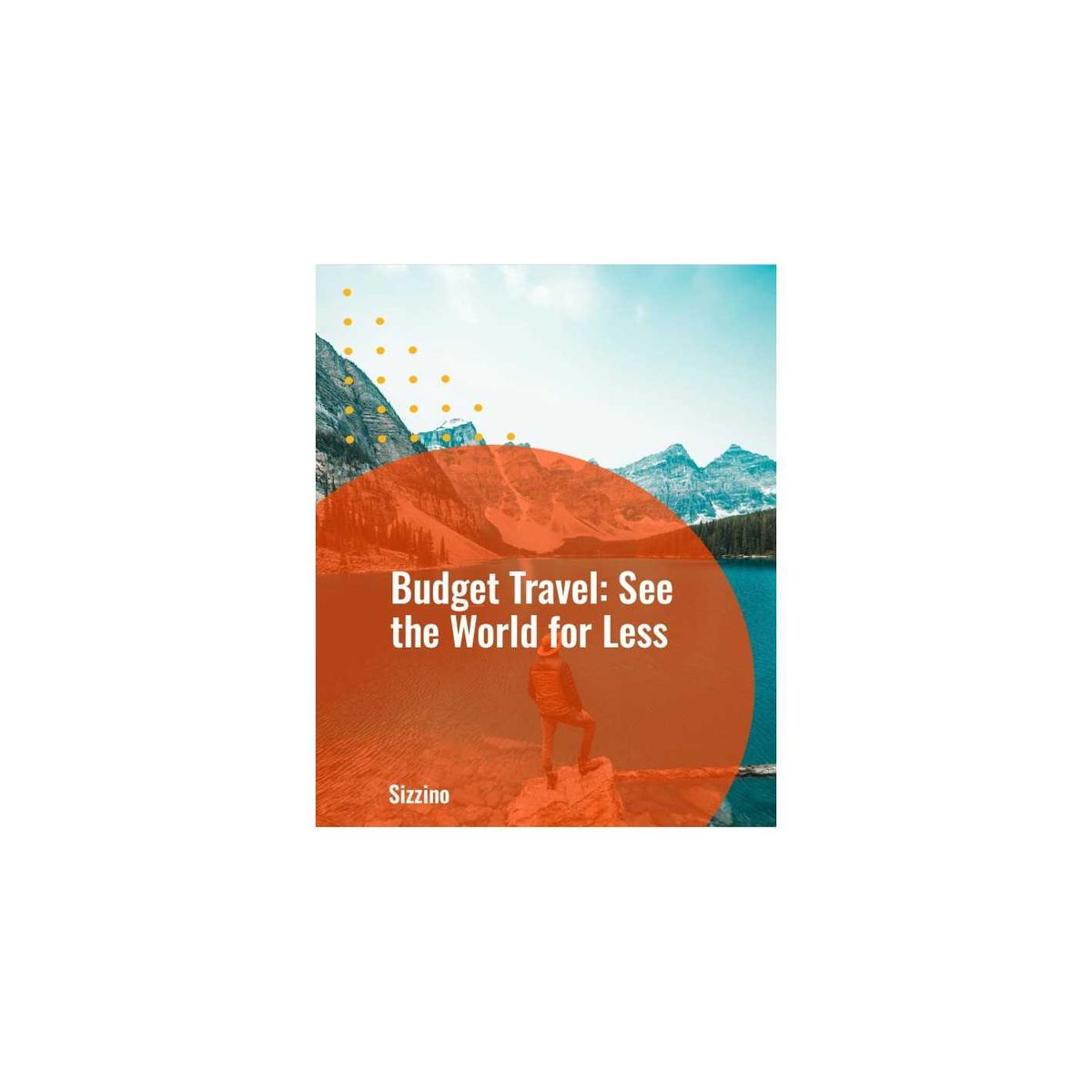 Budget Travel: See the World for Less