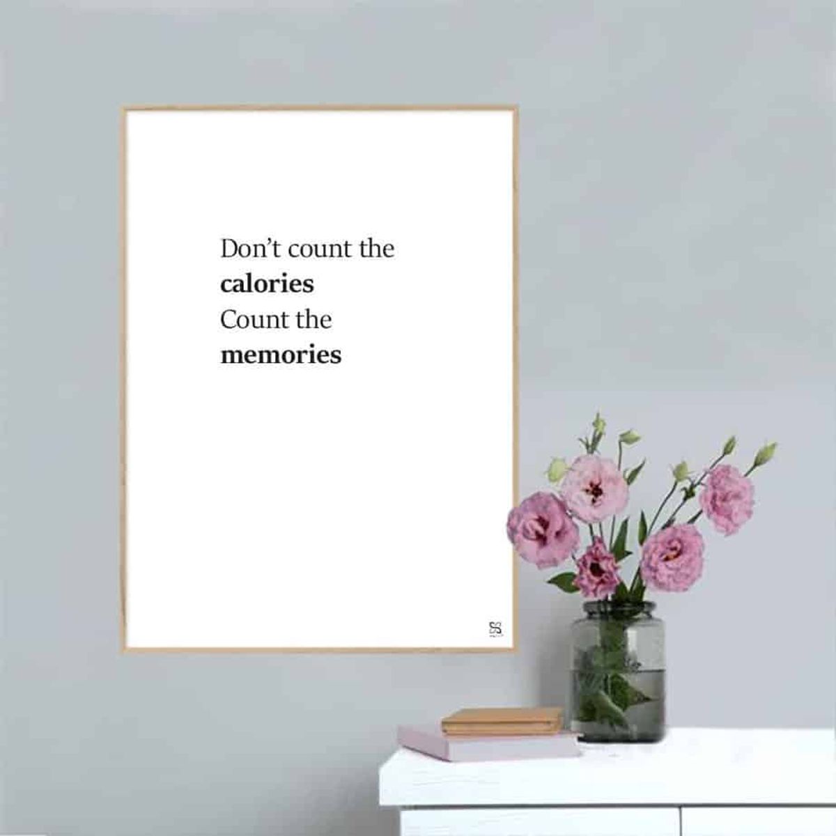 Don't count the calories plakat - 50 x 70 cm / XL / lodret