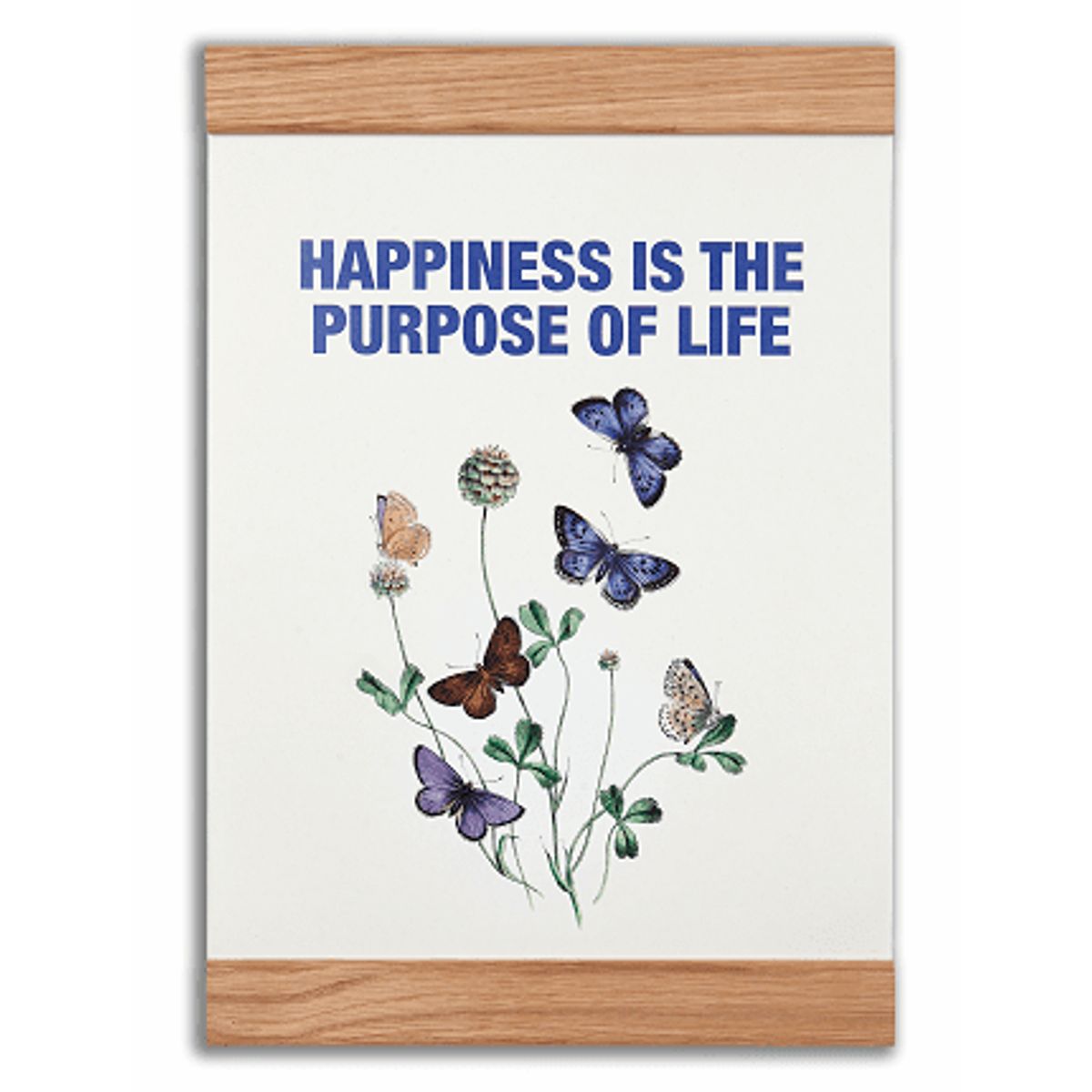 Plakat - Happiness is the purpose of life